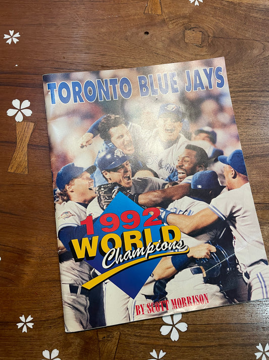 toronto blue jays 1992 world champions by scott morrison