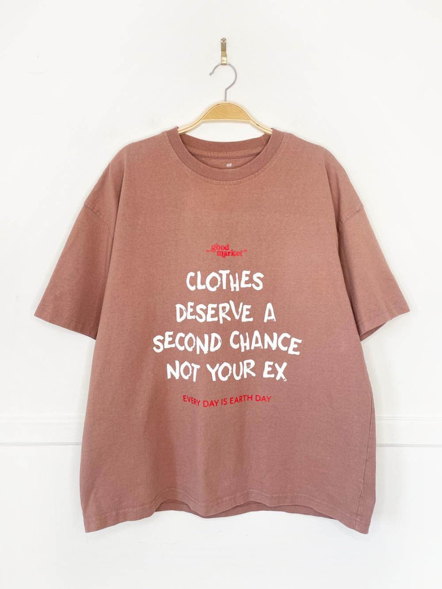 earth day activist x h&m oversized tee | clothes deserve a second chance not your ex - good market thrift store